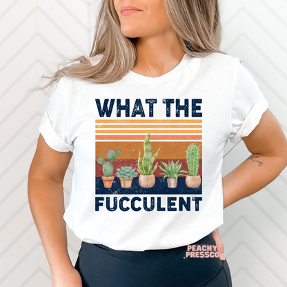 What The Fucculent - Plant Apparel