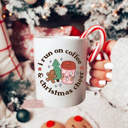 I Run On Coffee & Christmas Cheer Ceramic Mug