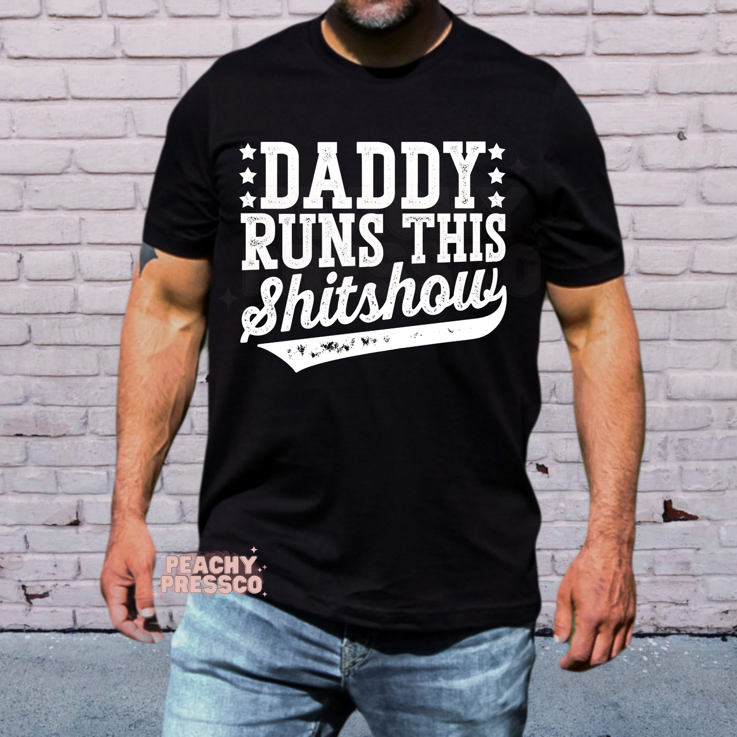 Daddy Runs This Shitshow Apparel