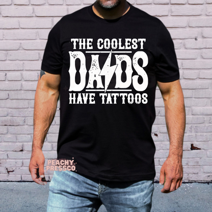 The Coolest Dads Have Tattoos Apparel