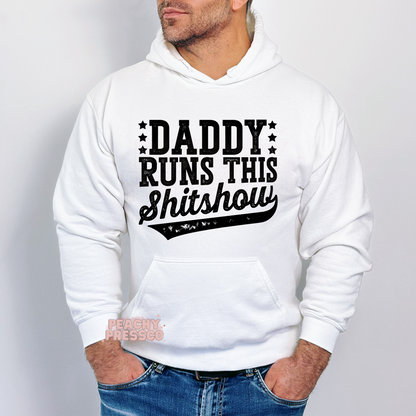 Daddy Runs This Shitshow Apparel