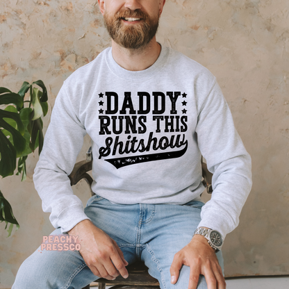 Daddy Runs This Shitshow Apparel