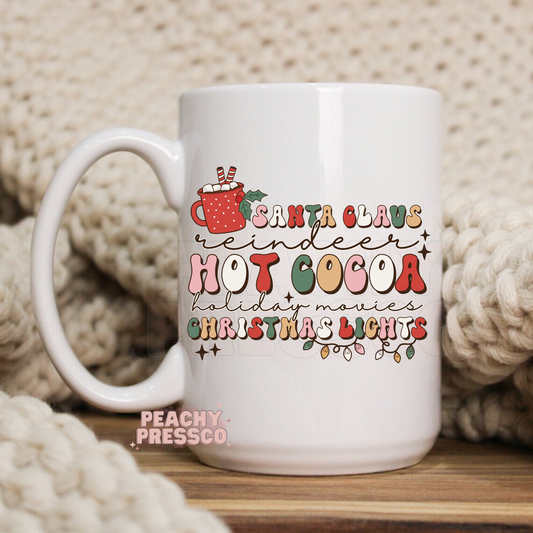 Santa, Reindeer, Cocoa, Movies and Christmas Lights Ceramic Mug