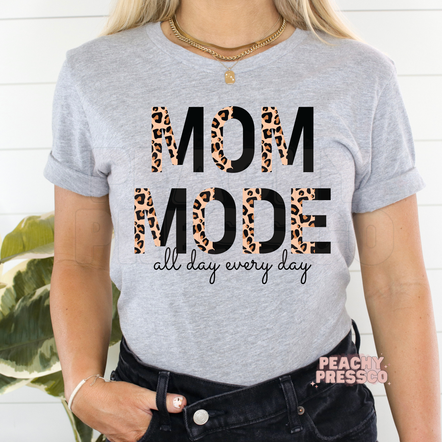 Mom Mode, All Day Every Day Apparel