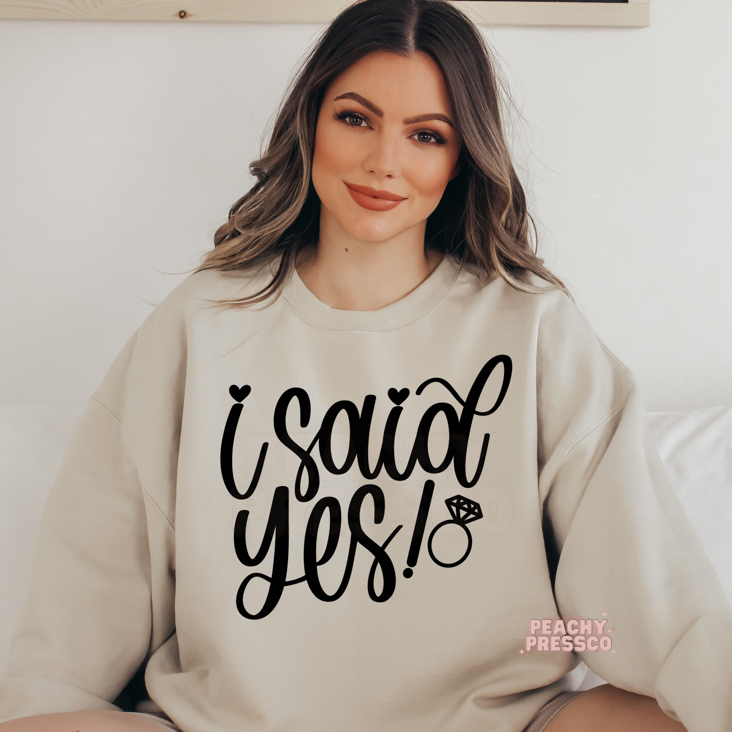 I Said Yes - Bride To Be Apparel