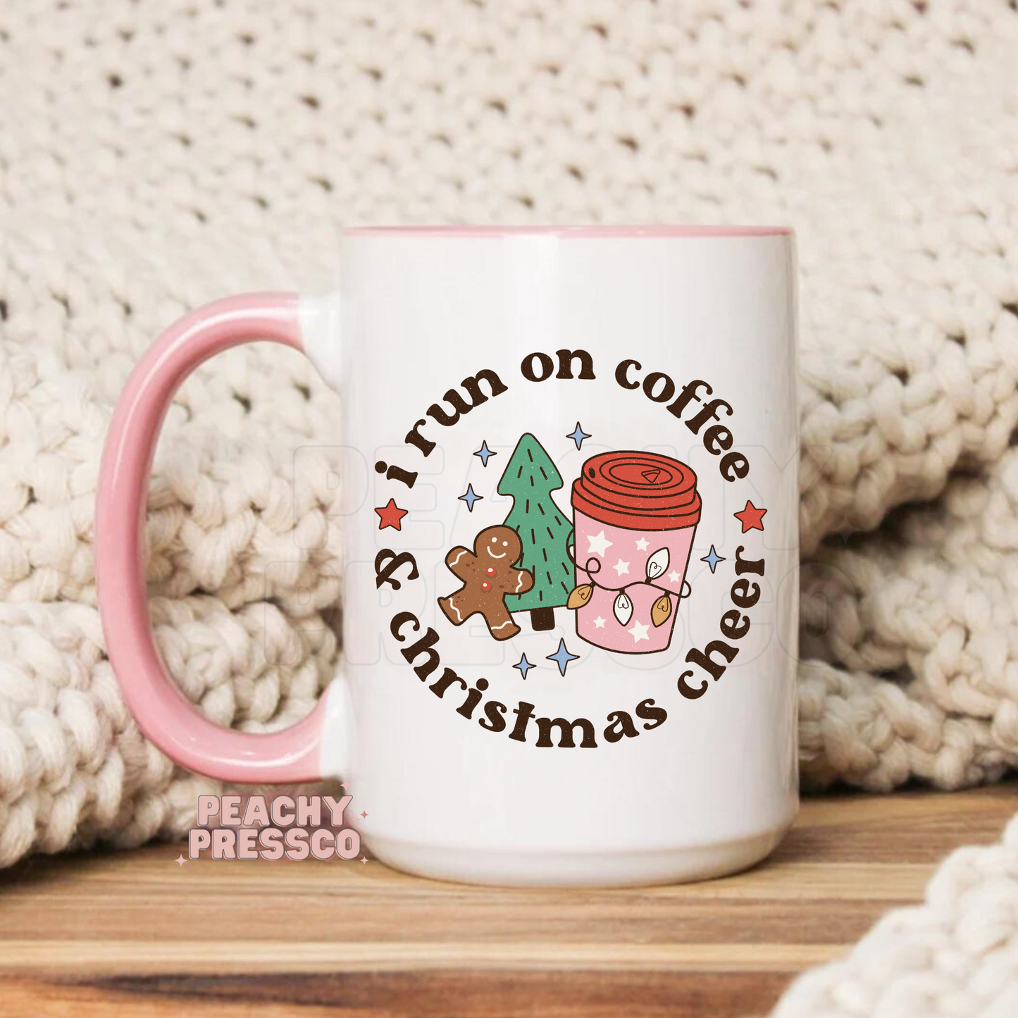 I Run On Coffee & Christmas Cheer Ceramic Mug