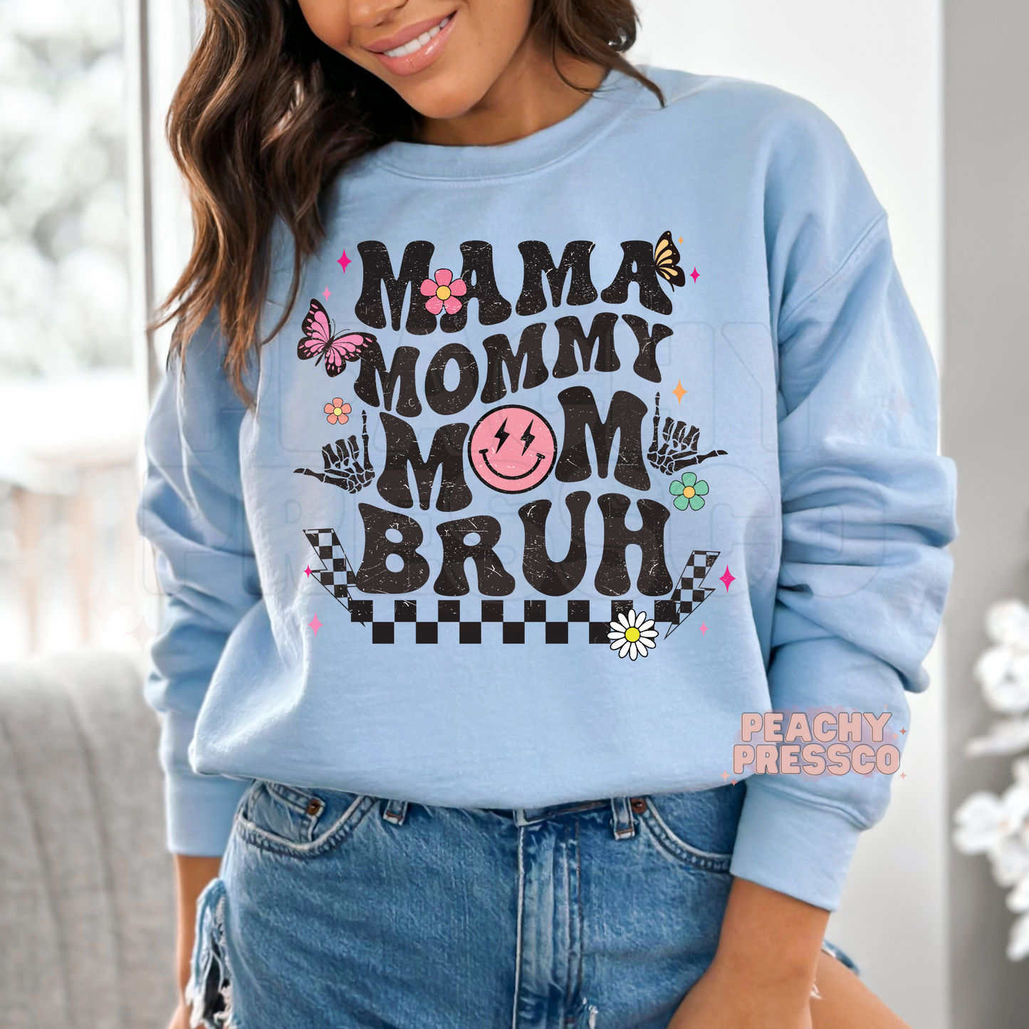 Mama, Mommy, Mom, Bruh Apparel