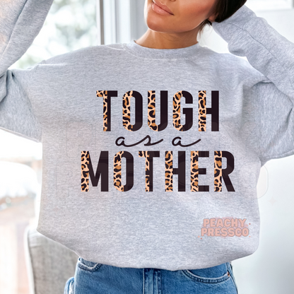 Tough As A Mother Apparel