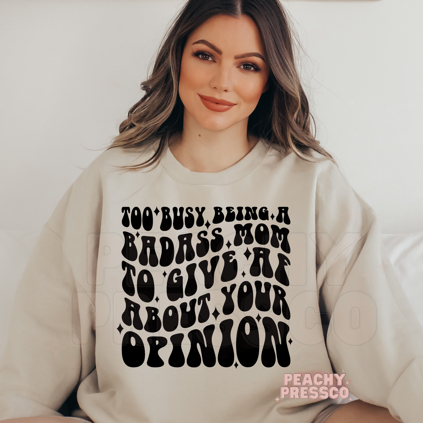 Too Busy Being A Badass Mom To Give AF About Your Opinion Apparel