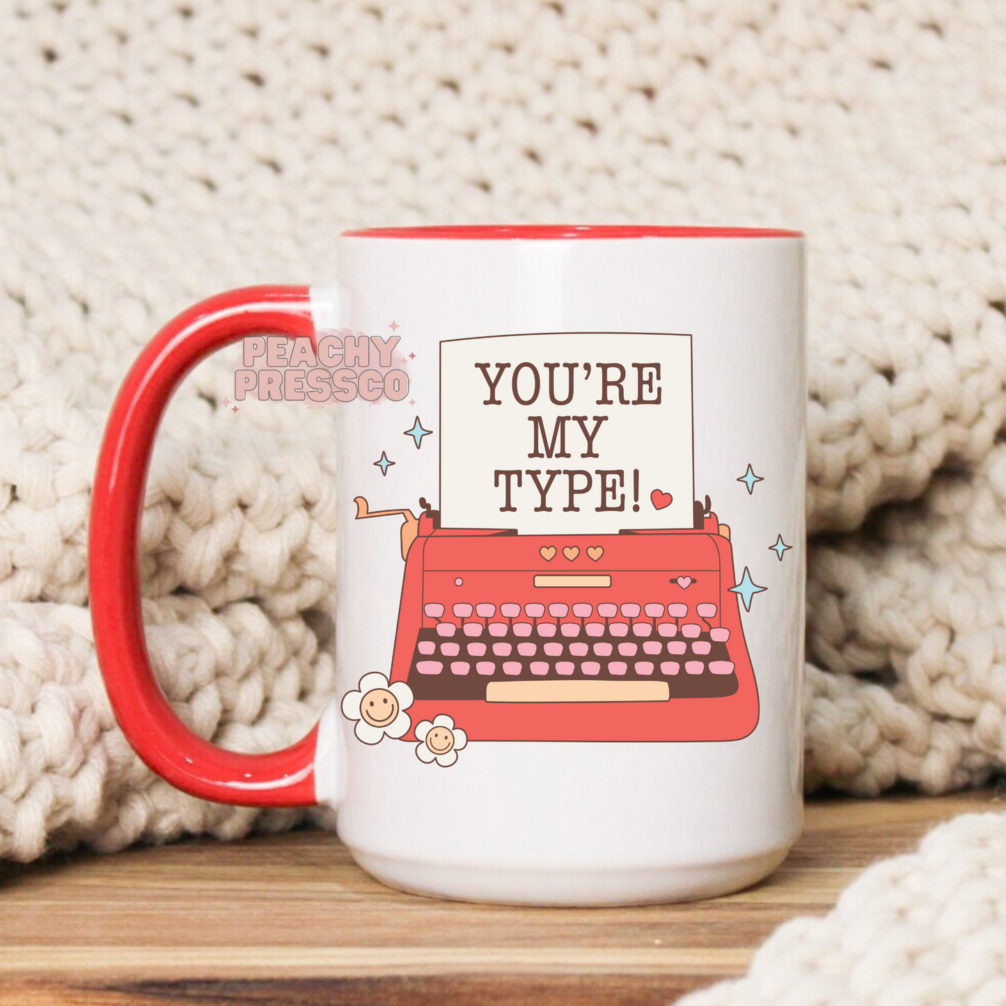 You're My Type Ceramic Mug