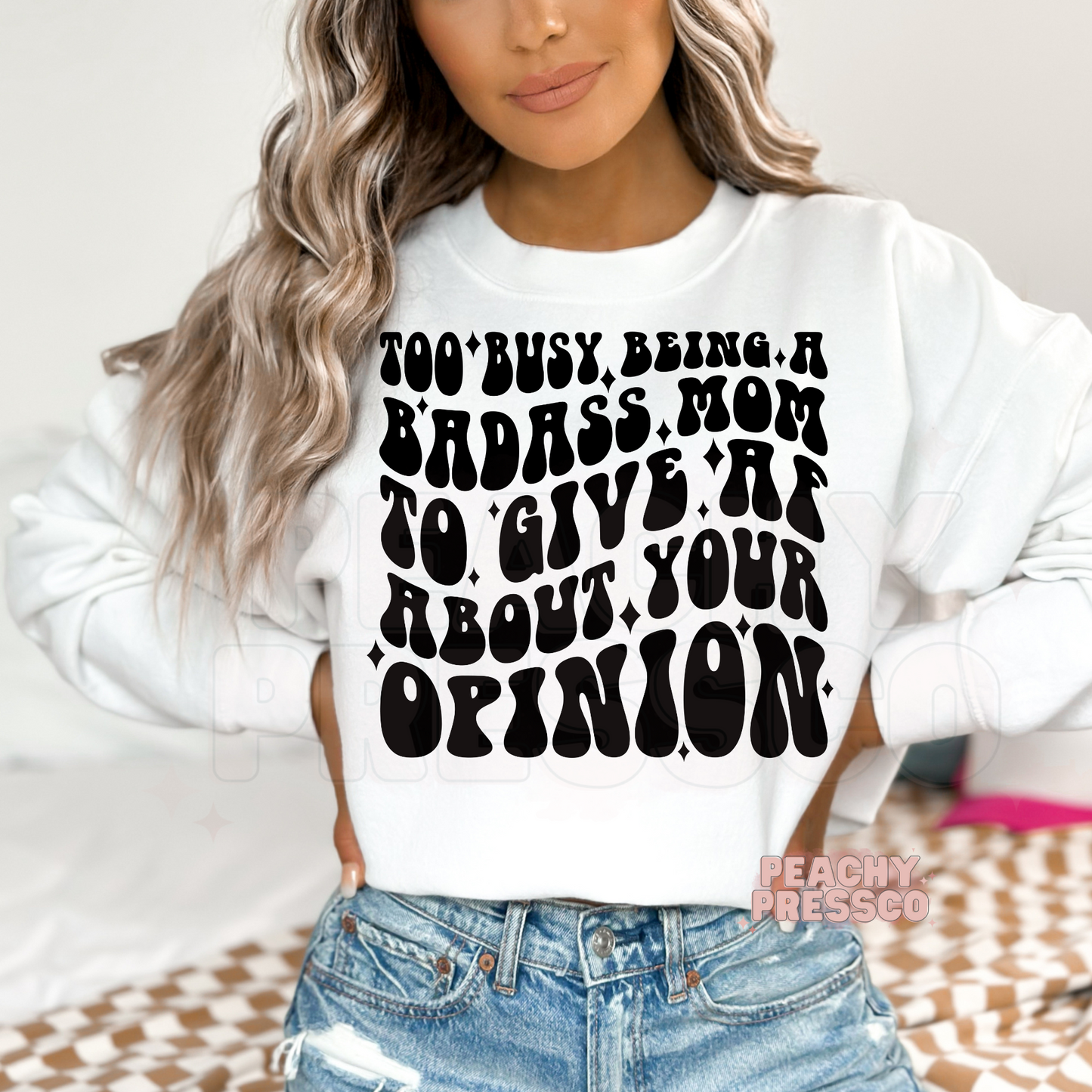 Too Busy Being A Badass Mom To Give AF About Your Opinion Apparel