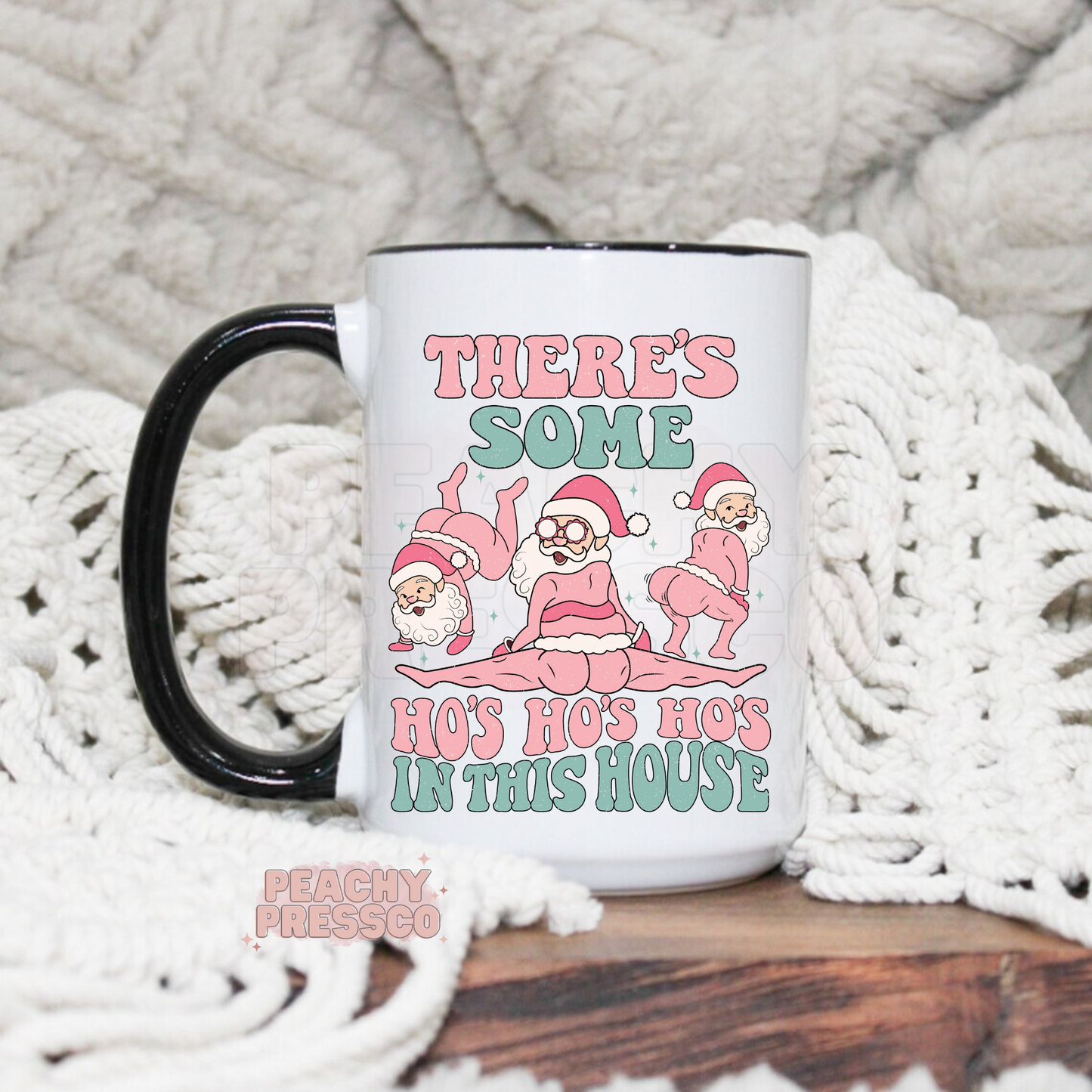 There's Some Ho Ho Ho's In This House - Christmas Ceramic Mug