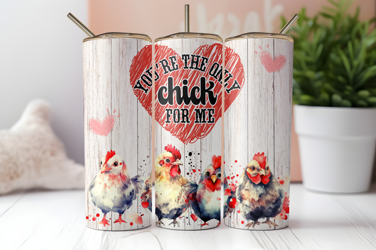 Only Chick For Me Stainless Steel Tumbler