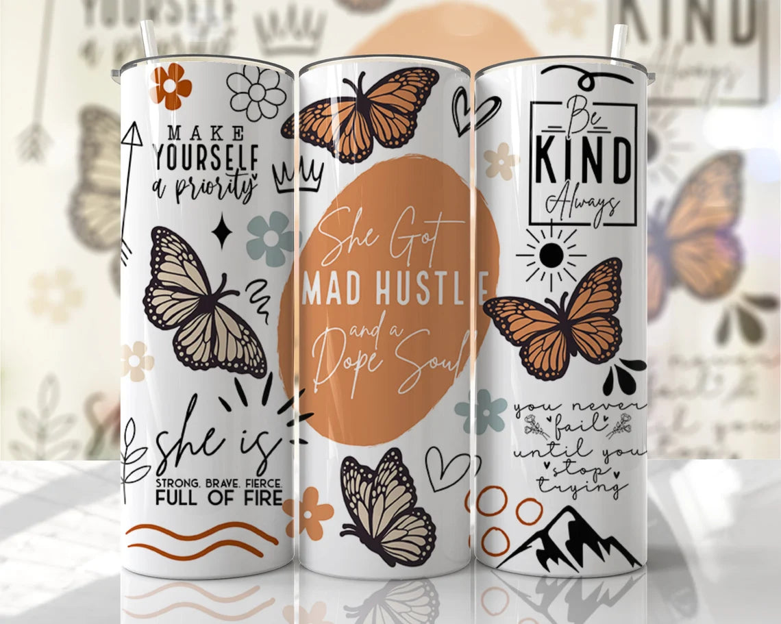 Mad Hustle, Dope Soul Positive Affirmations Stainless Steel Tumbler